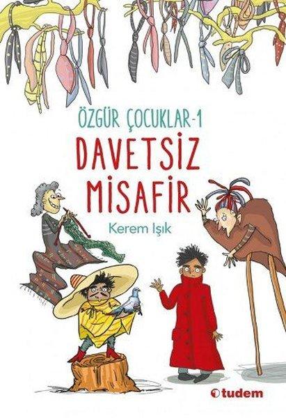 Davetsiz Misafir-Özgür Çocuk 1 | Tudem Yayınları (İnce Kapak)  - Resim 1