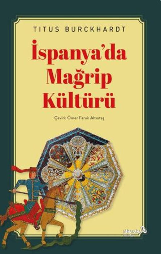 İspanya'da Mağrip Kültürü | Albaraka Yayınları (Ciltsiz)
