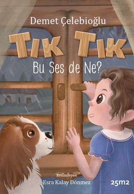 Tık Tık Bu Ses de Ne? Pencereli - Müzikli Kitap | 25M2 Kitap (İnce Kapak)