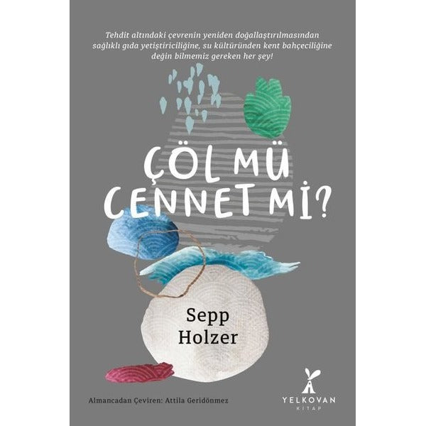 Çöl mü Cennet mi? | Yelkovan Kitap (İnce Kapak)