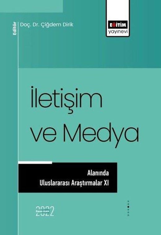 İletişim ve Medya Alanında Uluslararası Araştırmalar - 11 | Eğitim Yayınevi (İnce Kapak)