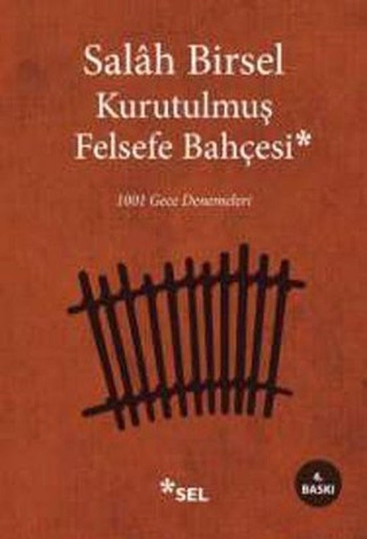 Kurutulmuş Felsefe Bahçesi - 1001 Gece Denemeleri