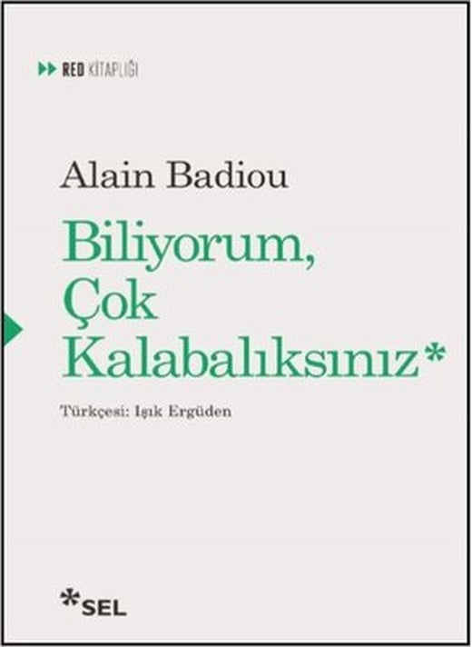 Biliyorum, Çok Kalabalıksınız