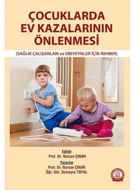 Çocuklarda Ev Kazalarının Önlenmesi | Ankara Nobel Tıp (İnce Kapak)