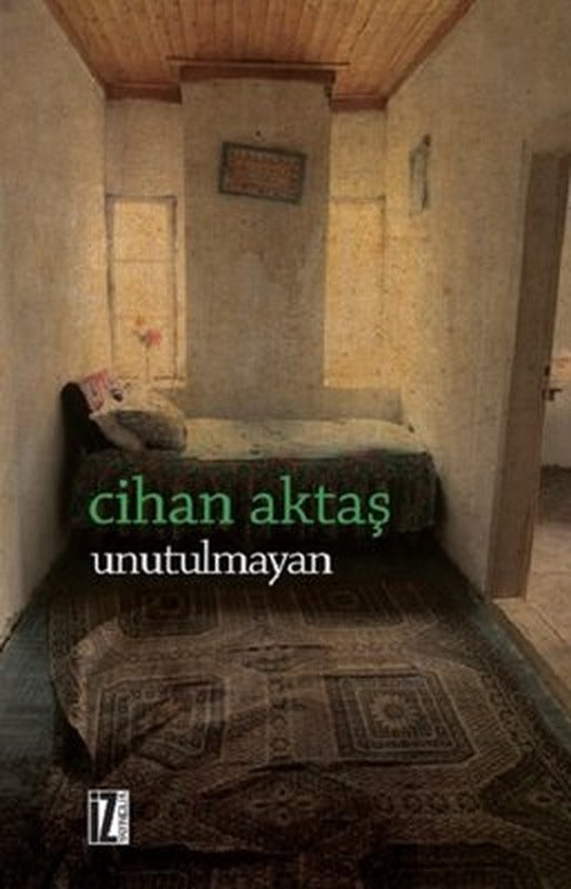 Unutulmayan | İz Yayıncılık