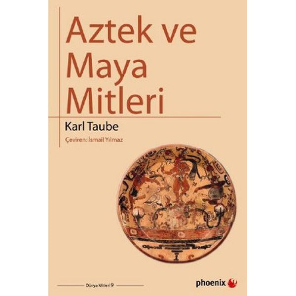 Aztek ve Maya Mitleri | Phoenix - Mitoloji Dizisi (İnce Kapak)