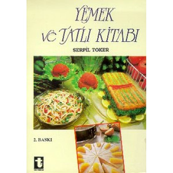 Yemek ve Tatlı Kitabı | Toker Yayınları (İnce Kapak)