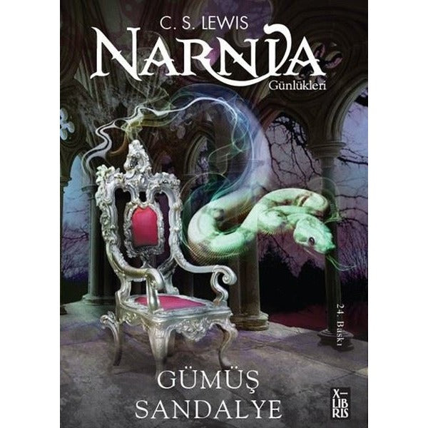 Narnia Günlükleri Cilt 6 - Gümüş Sandalye | Xlibris (İnce Kapak)