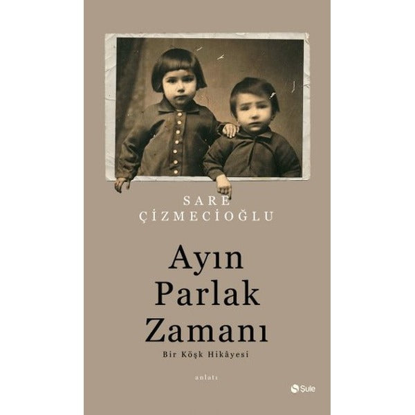 Ayın Parlak Zamanı | Şule Yayınları