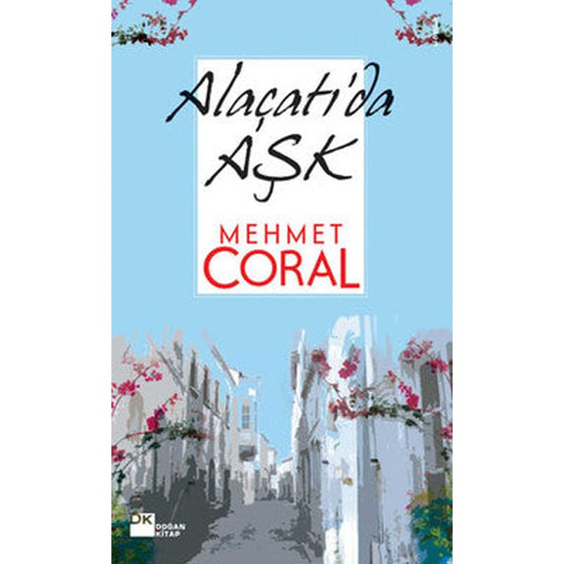 Alaçatı'da Aşk | Doğan Kitap