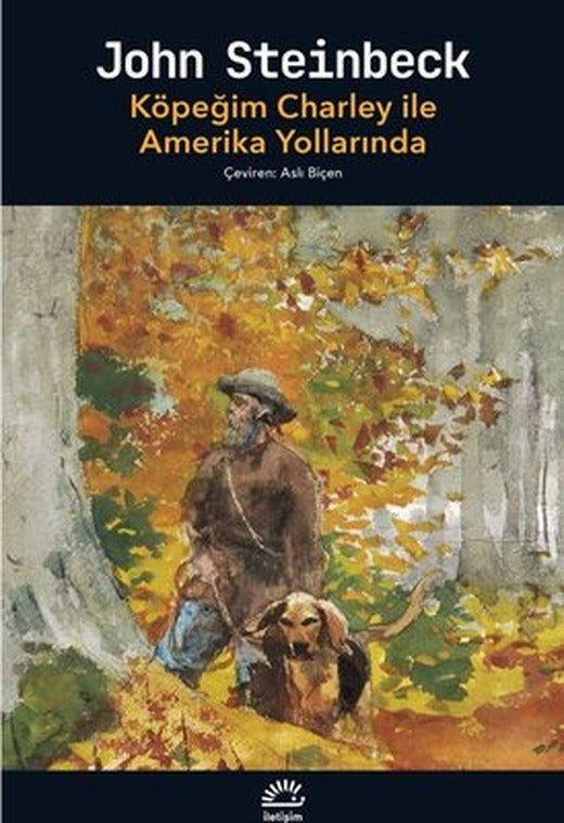 Köpeğim Charley İle Amerika Yollarında | İletişim Yayınları (İnce Kapak)