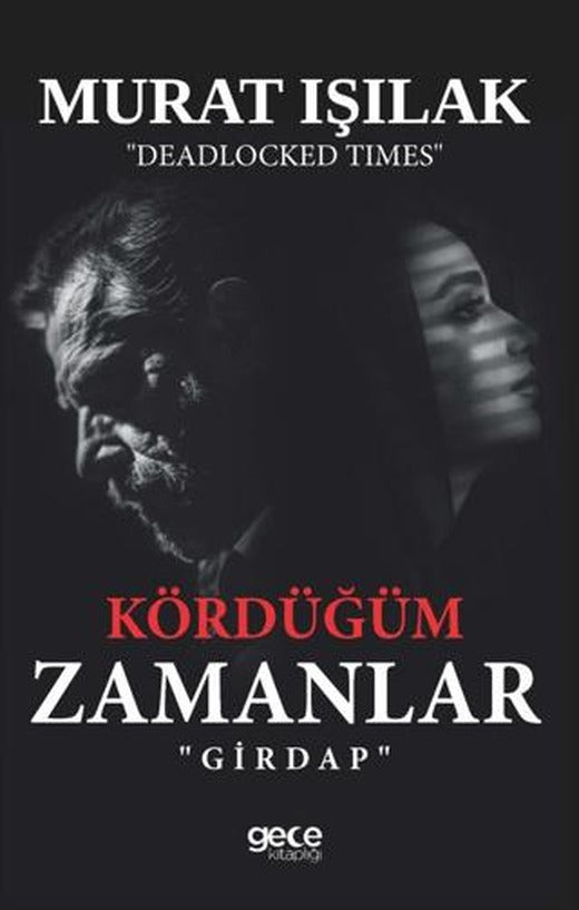 Kördüğüm Zamanlar | Gece Kitaplığı (Ciltsiz)