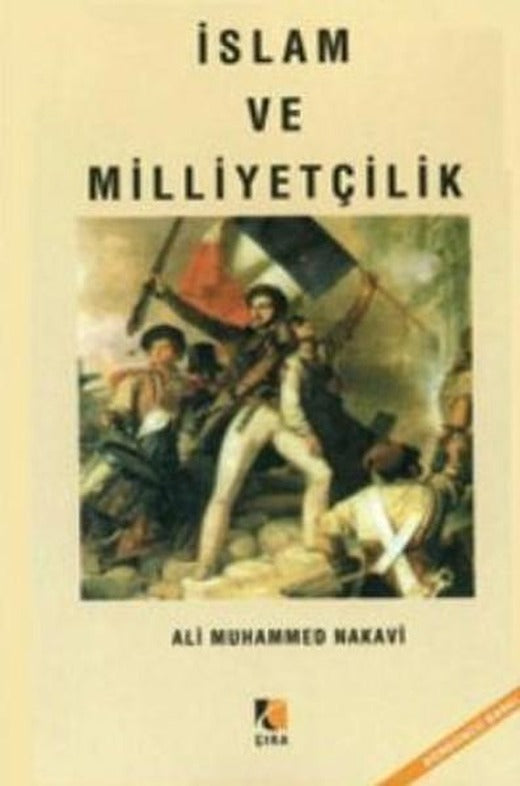 İslam ve Milliyetçilik | Çıra Yayınları (İnce Kapak)