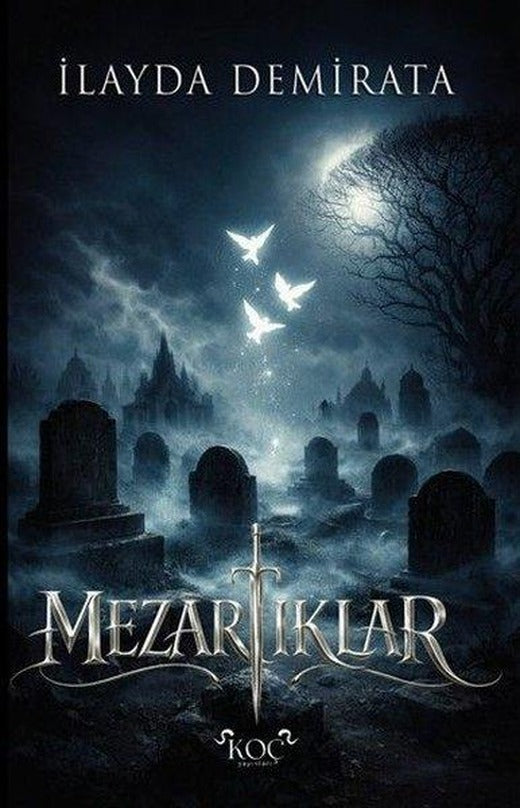 Mezarlıklar | Koç Yayınları (Ciltli)