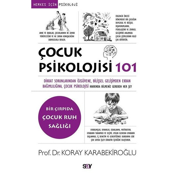 Çocuk Psikolojisi 101 - Herkes İçin Psikoloji - Bir Çırpıda Çocuk Ruh Sağlığı | Say Yayınları (İnce Kapak)