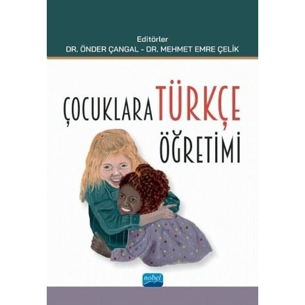 Çocuklara Türkçe Öğretimi | Nobel Akademik Yayıncılık (İnce Kapak)
