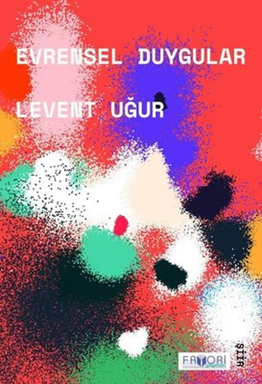 Evrensel Duygular | Favori Yayınları (İnce Kapak)