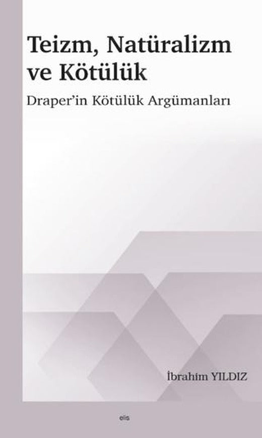 Teizm, Natüralizm ve Kötülük