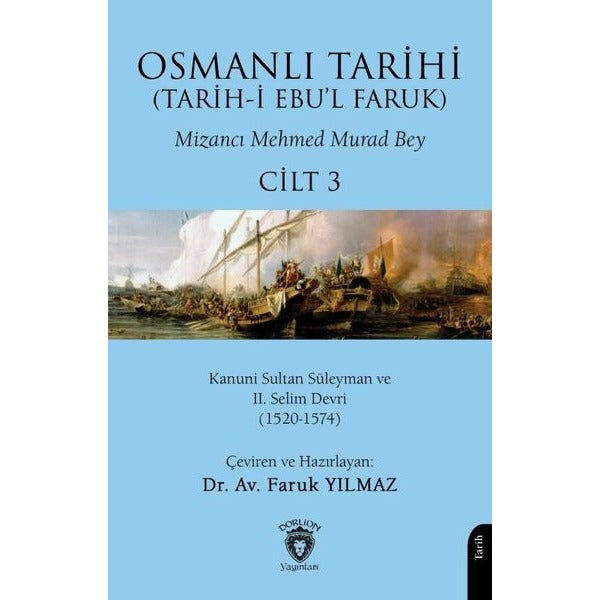 Osmanlı Tarihi (Tarih-i Ebu’l Faruk) Cilt 3 | Dorlion Yayınları (Ciltsiz)