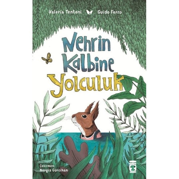 Nehrin Kalbine Yolculuk | Timaş Çocuk (İnce Kapak)
