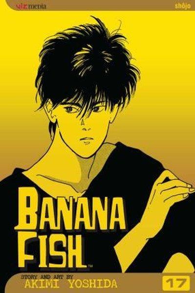 Banana Fish Vol. 17 : 17 | Viz Media, Subs. of Shogakukan Inc (İnce Kapak)  - Resim 1