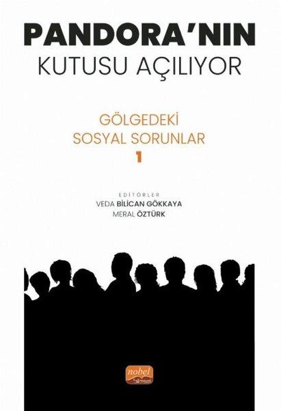 Pandora'nın Kutusu Açılıyor - Gölgedeki Sosyal Sorunlar 1 | Nobel Bilimsel Eserler (İnce Kapak)  - Resim 1