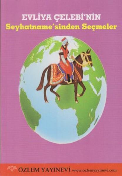 Evliya Çelebi'nin Seyhatname'sinden Seçmeler | Özlem Yayınevi (İnce Kapak)  - Resim 1