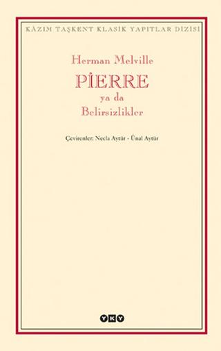 Pierre ya da Belirsizlikler