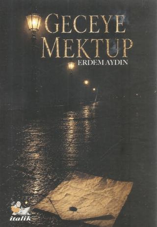 Geceye Mektup | İtalik Yayınevi (Ciltsiz)  - Resim 1