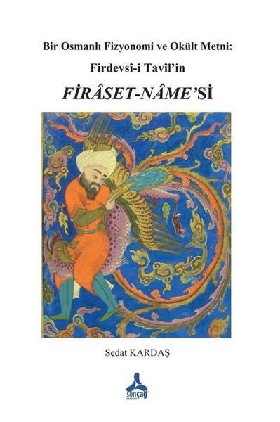 Bir Osmanlı Fizyonomi ve Okült Metni: Firdevsi-i Tavil'in Firaset-Name'si | Sonçağ Yayınları (İnce Kapak)  - Resim 1