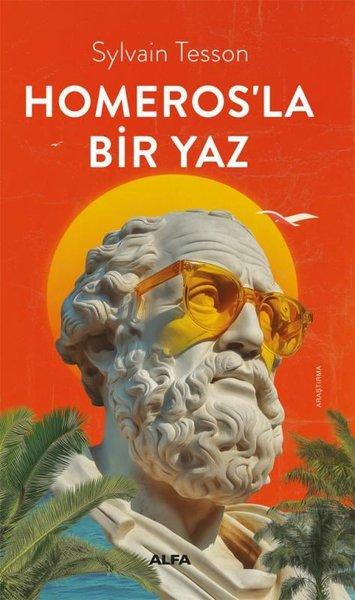 Homeros'la Bir Yaz | Alfa Yayıncılık (İnce Kapak)  - Resim 1