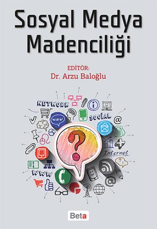 Sosyal Medya Madenciliği | Beta Yayınevi (Ciltsiz)  - Resim 1