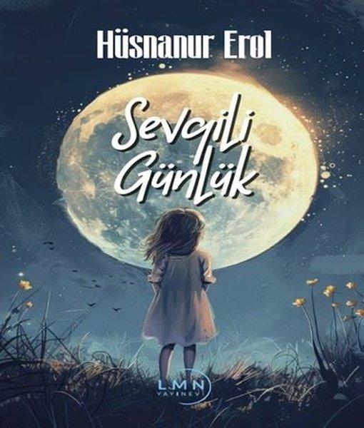 Sevgili Günlük | Liman Yayınevi (İnce Kapak)  - Resim 1