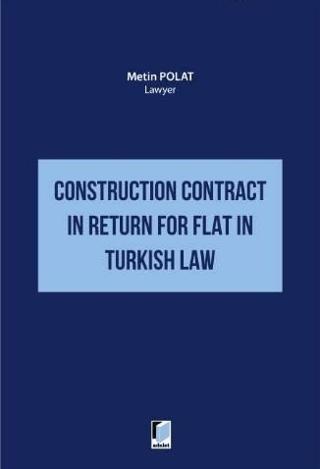 Construction Contract in Return for Flat in Turkish Law