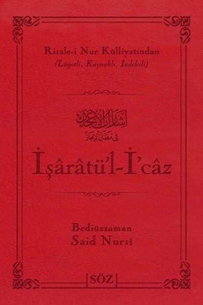 İşaratü'l- İ'caz (Büyük Boy - İki Renk) | Söz Basım Yayın (İnce Kapak)  - Resim 1
