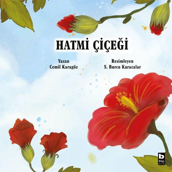 Hatmi Çiçeği | Bilgi Yayınevi (İnce Kapak)  - Resim 1