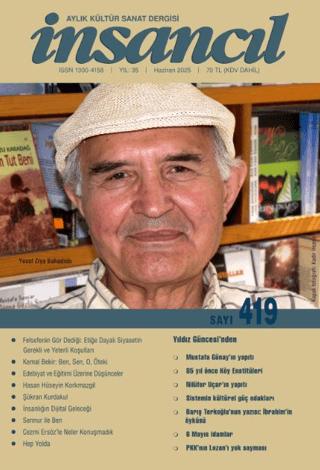 İnsancıl Aylık Kültür ve Sanat Dergisi Sayı: 419 Haziran 2025 | İnsancıl Dergisi Yayınları (Ciltsiz)  - Resim 1