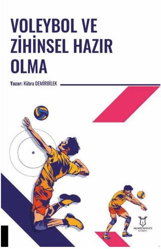 Voleybol ve Zihinsel Hazır Olma | Akademisyen Kitabevi (Ciltsiz)  - Resim 1