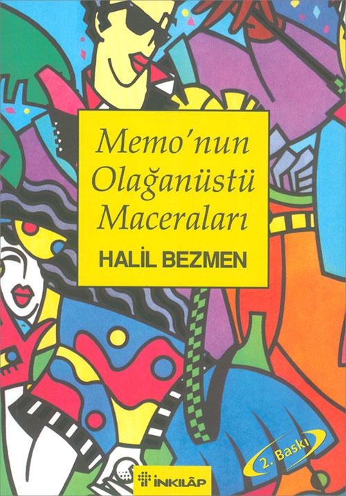 Memonun Olağanüstü Maceraları - Halil Bezmen - İnkılap Kitabevi