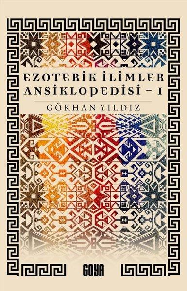 Ezoterik İlimler Ansiklopedisi 1. Cilt | Goya Kitap (İnce Kapak)  - Resim 1