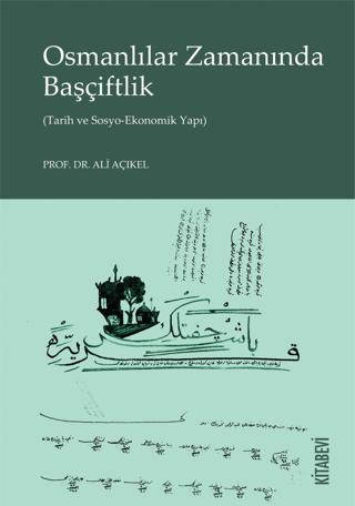 Osmanlılar Zamanında Başçiftlik | Kitabevi Yayınları (Ciltsiz)  - Resim 1