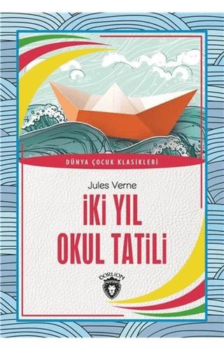 İki Yıl Okul Tatil | Dorlion Yayınları (Ciltsiz)  - Resim 1