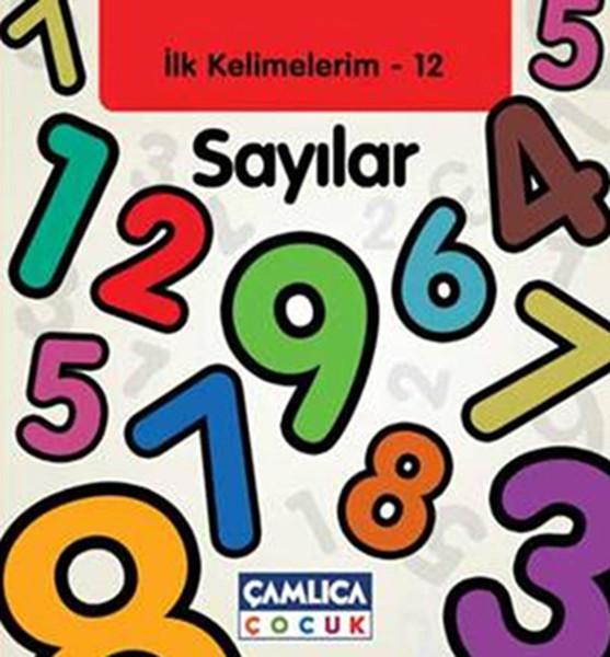 İlk Kelimelerim 12 - Sayılar | Çamlıca Çocuk Yayınları (İnce Kapak)  - Resim 1