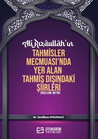 Ali Rızaullah’ın Tahmisler Mecmuası’nda Yer Alan Tahmis Dışındaki Şiirleri