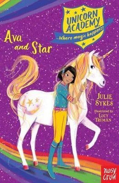 Unicorn Academy: Ava and Star (Unicorn Academy: Where Magic Happens)