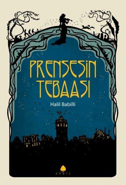 Prensesin Tebaası | April Yayıncılık (İnce Kapak)  - Resim 1