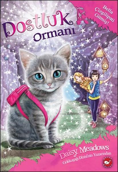 Dostluk Ormanı 4 - Bella Çizgilipati Giymiş | Beyaz Balina Yayınları (İnce Kapak)  - Resim 1