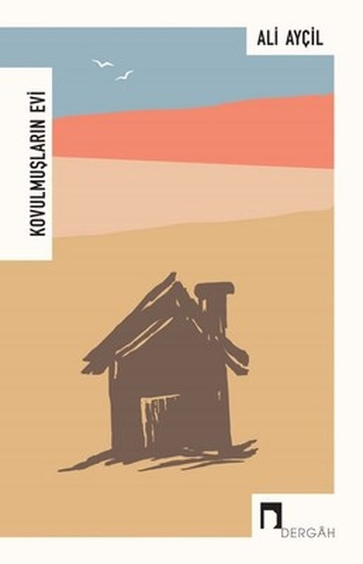 Kovulmuşların Evi | Dergah Yayınları