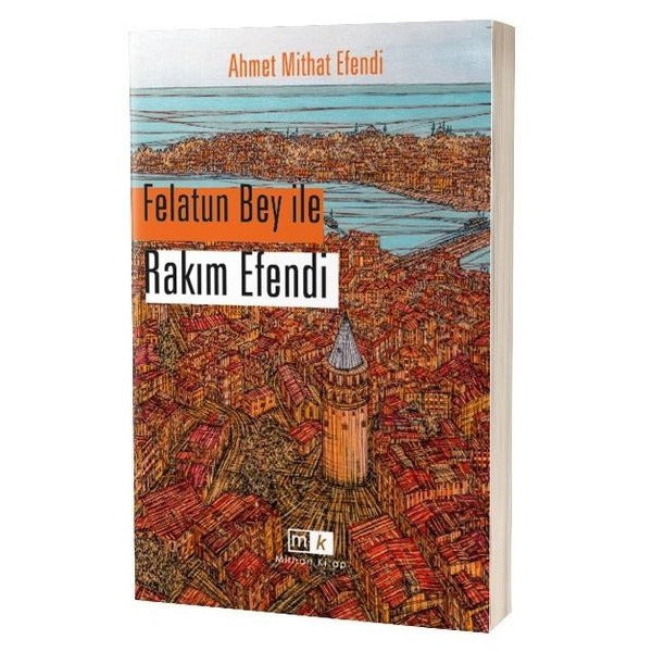 Felatun Bey İle Rakım Efendi | MK Mirhan Kitap (İnce Kapak)