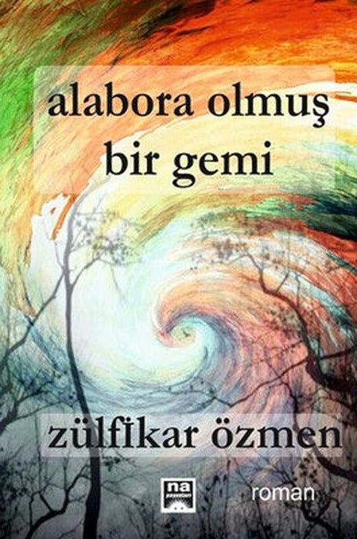 Alabora Olmuş Bir Gemi | Na Yayınları